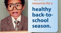 Your healthy back-to-school guide As summer winds down, it’s time to gear up for a healthy back-to-school season. Set the stage for a smooth transition back to school. Here are […]