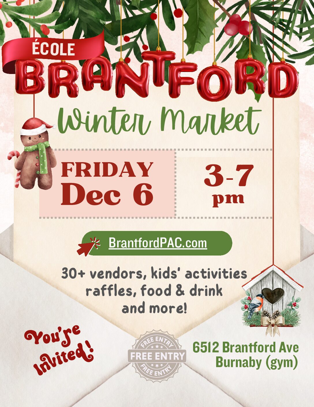 You’re invited to Brantford Elementary’ s Winter Market on Friday December 6th from 3-7 pm. Free Entry.